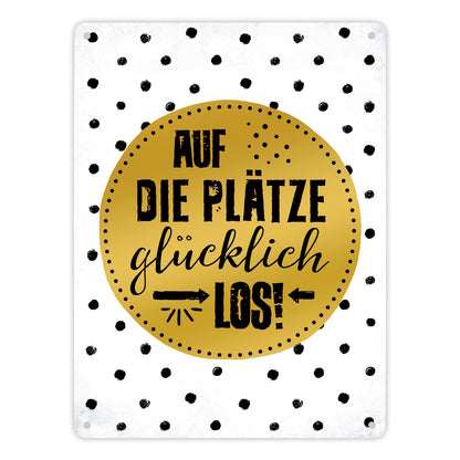 Metallschild XL mit Glück Motiv und Spruch: Auf die Plätze, glücklich, los!