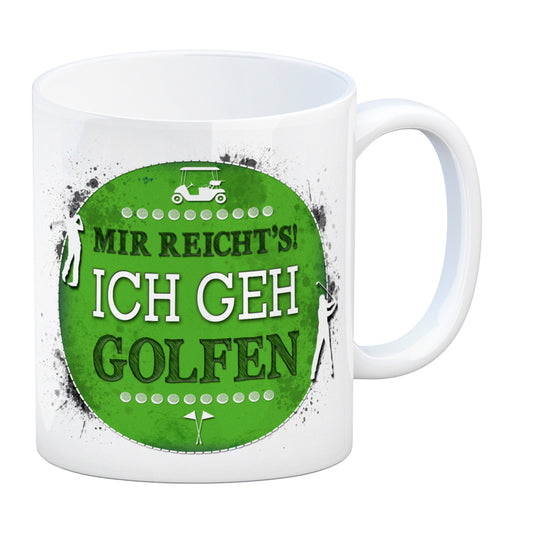 Mir reicht's! Ich geh golfen Kaffeebecher