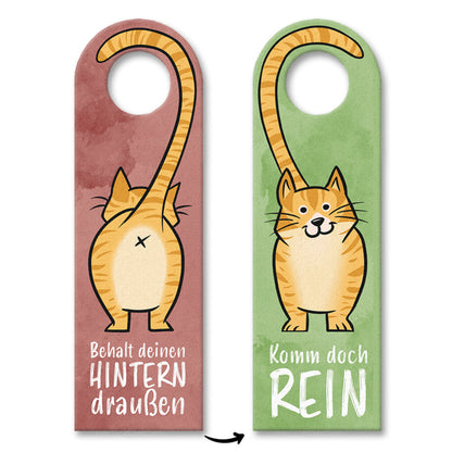 Komm doch rein oder Behalt deinen Hintern draußen Türhänger mit oranger Katze