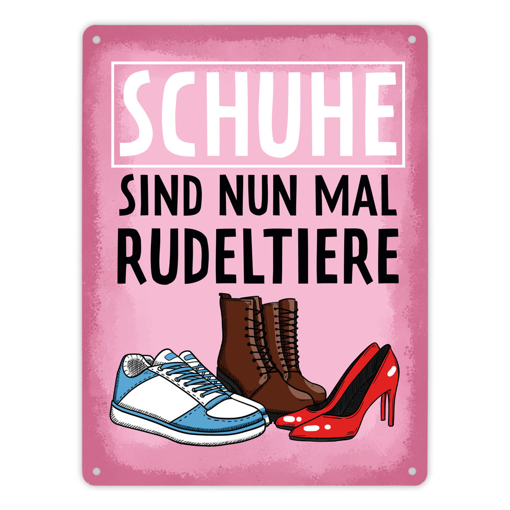 Schuhe sind nun mal Rudeltiere Metallschild XL in 21x28 cm für Frauen in rosa