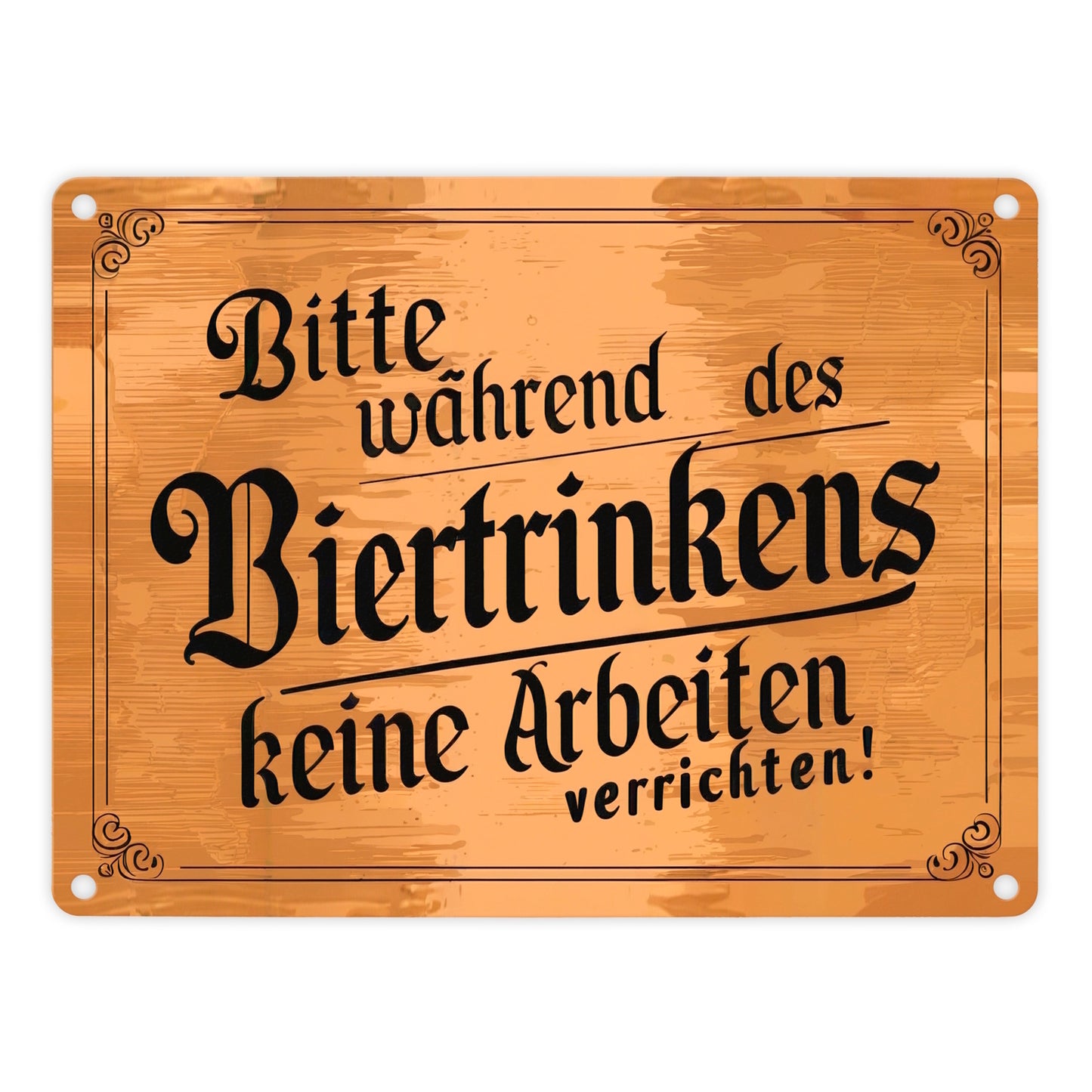 Während des Biertrinkens keine Arbeit Metallschild in 15x20 cm