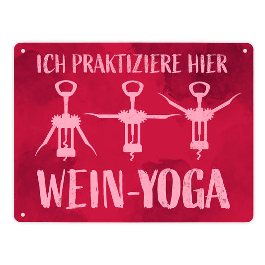 Ich praktiziere hier Wein-Yoga - Metallschild XL mit Yoga-Korkenziehern