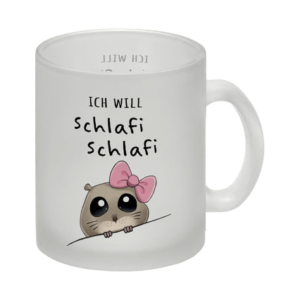 Meme Hamster Glas Tasse mit Spruch Ich will Schlafi Schlafi