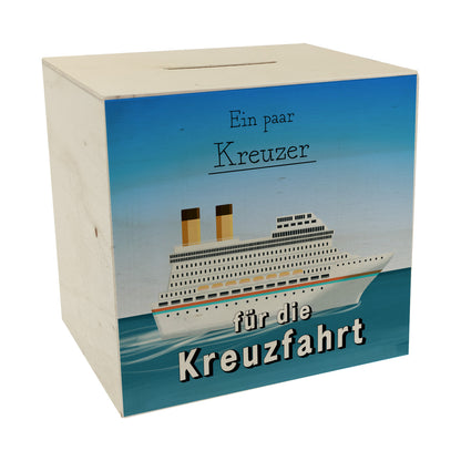 Spardose aus Holz mit Kreuzfahrtschiff und Spruch - Ein paar Kreuzer für die Kreuzfahrt