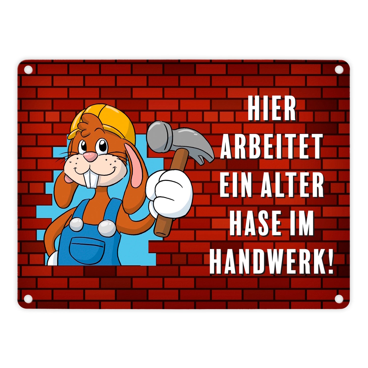 Alter Hase im Handwerk Bauarbeiter Metallschild in 15x20 cm mit Spruch