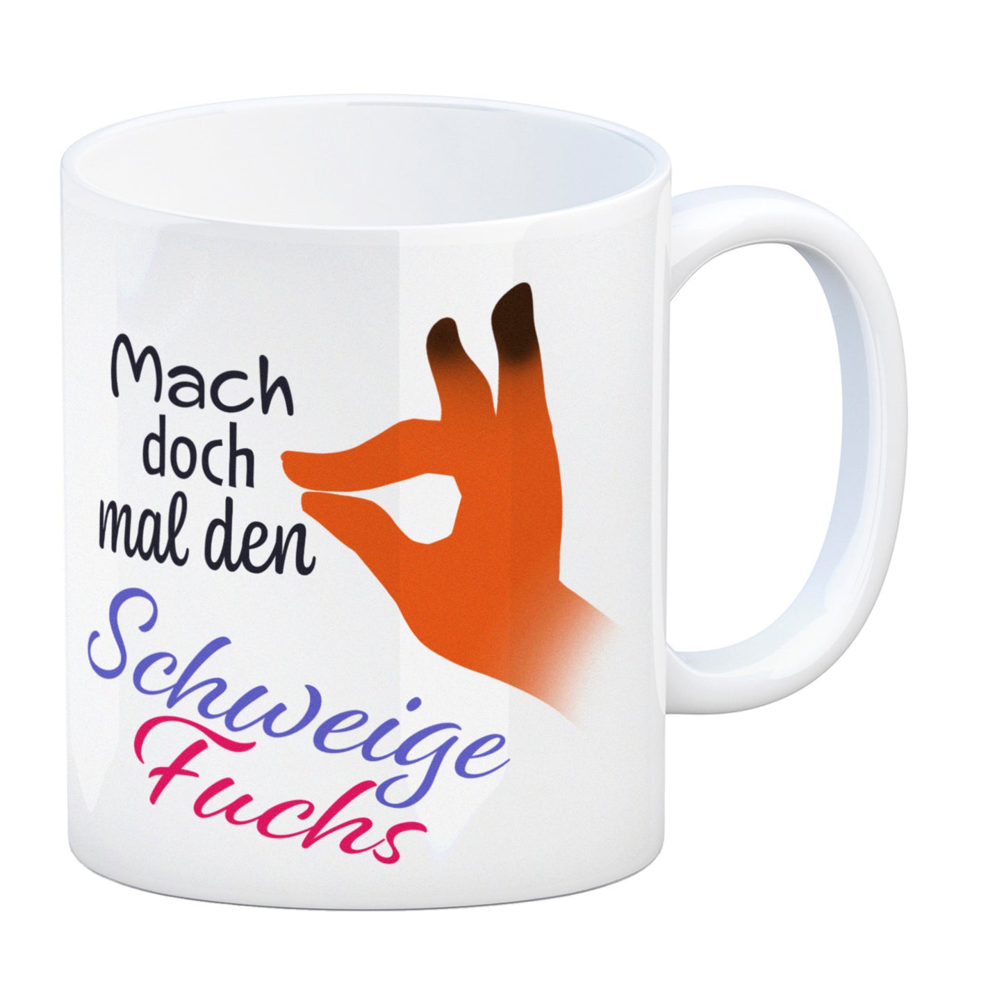 Mach doch mal den Schweigefuchs Kaffeebecher