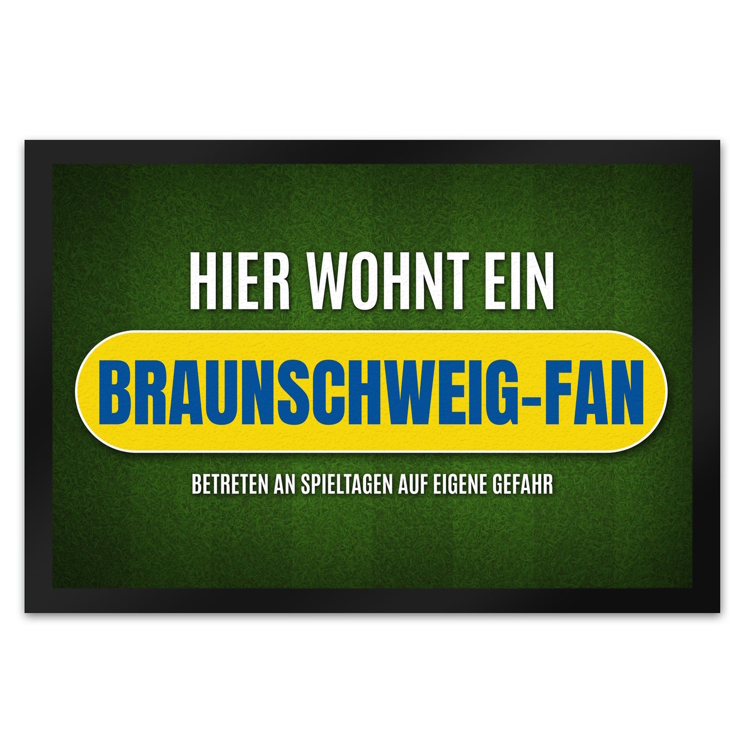 Hier wohnt ein Braunschweig-Fan Fußmatte XL mit Rasen Motiv