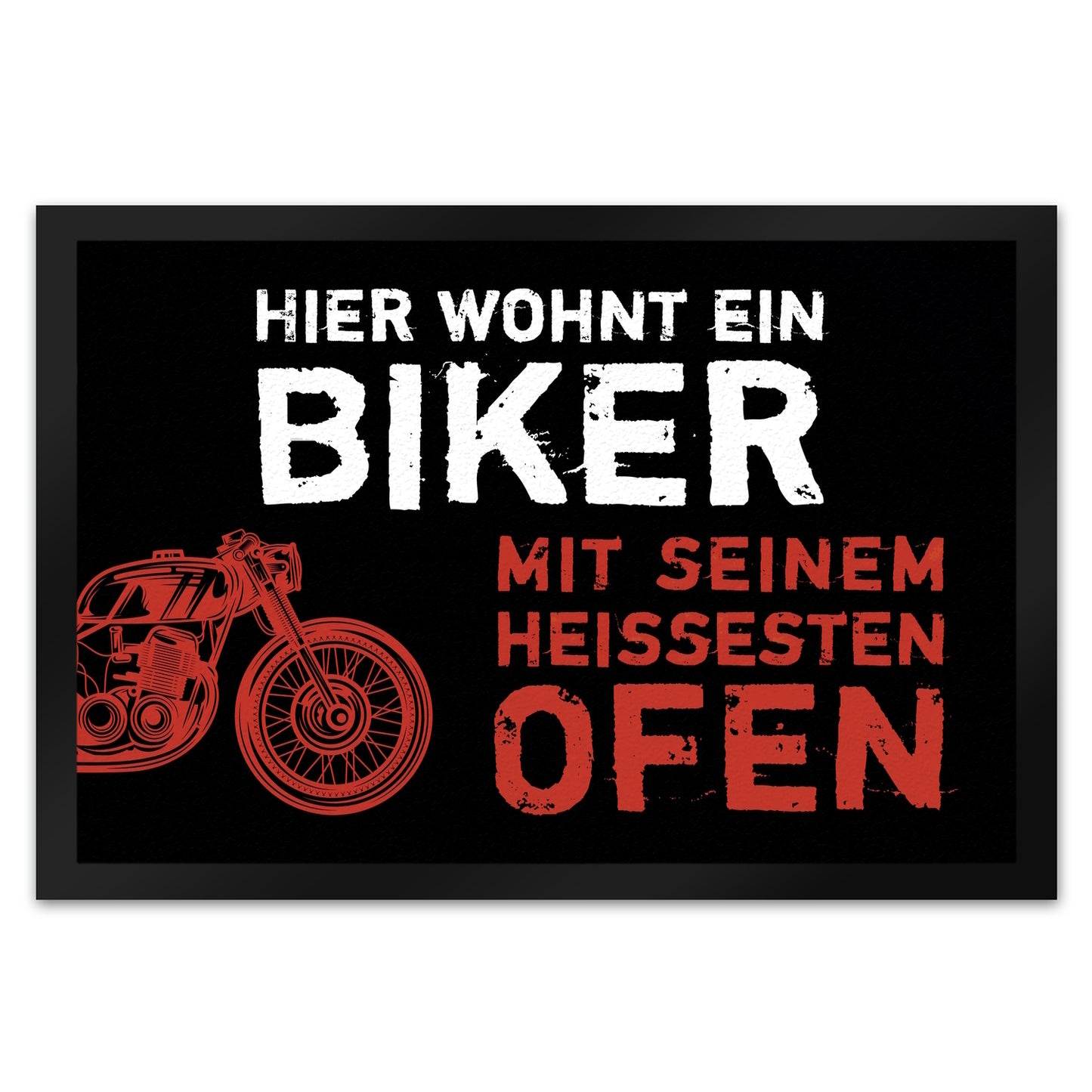 Hier wohnt ein Biker mit seinem heißesten Ofen Fußmatte XL mit Motorrad Motiv