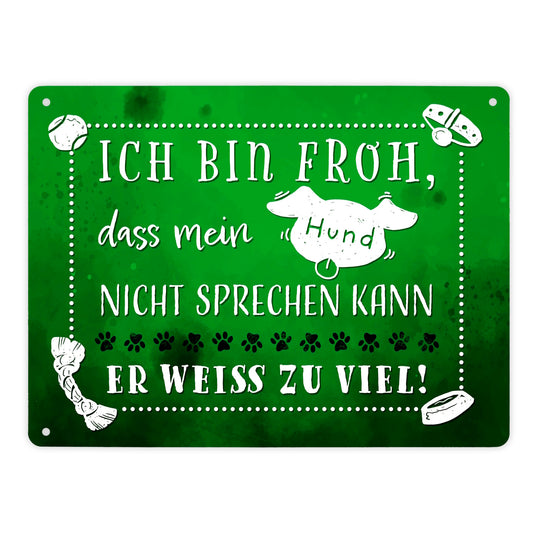 Metallschild XL in 21x28 cm mit lustigem Spruch - Mein Hund weiß zu viel