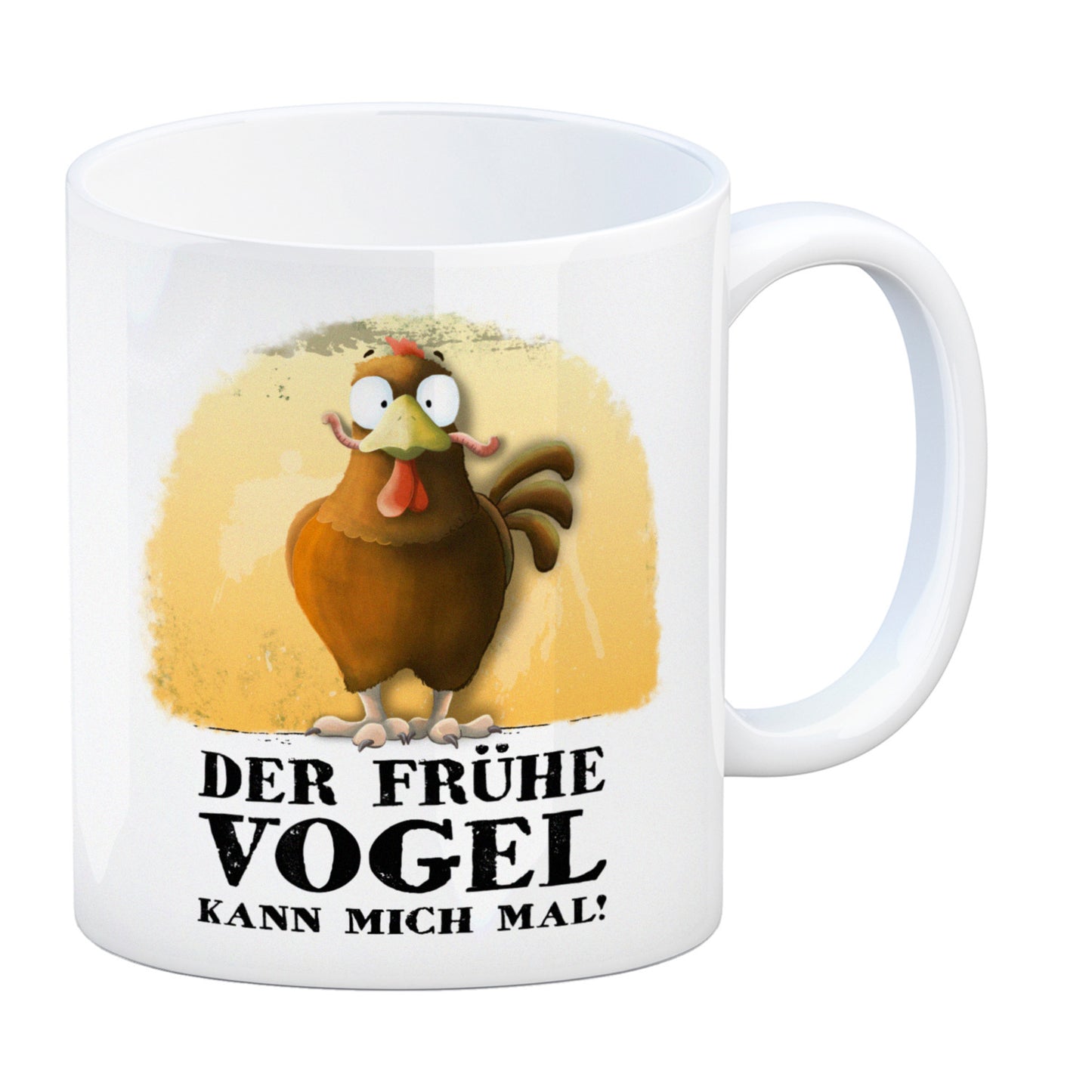 Der frühe Vogel kann mich mal Kaffeebecher mit Huhn Motiv