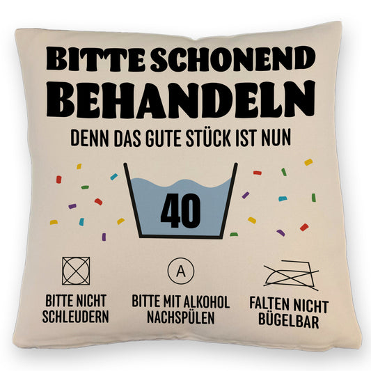 Bitte schonend behandeln - 40. Geburtstag Kissen mit Leinenoptik