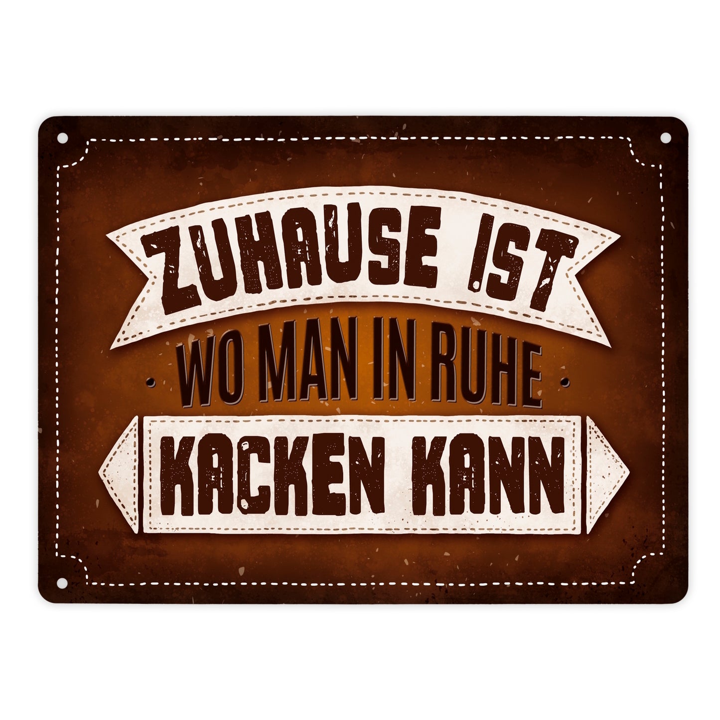 Metallschild XL mit Klo Motiv und Spruch: Zuhause ist, wo man in Ruhe ...