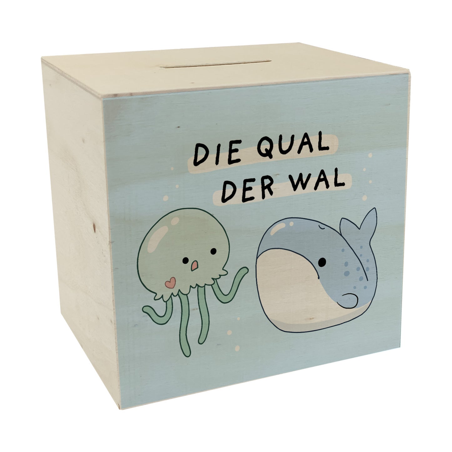 Jelly & Friends Spardose aus Holz mit Spruch Die Qual der Wal