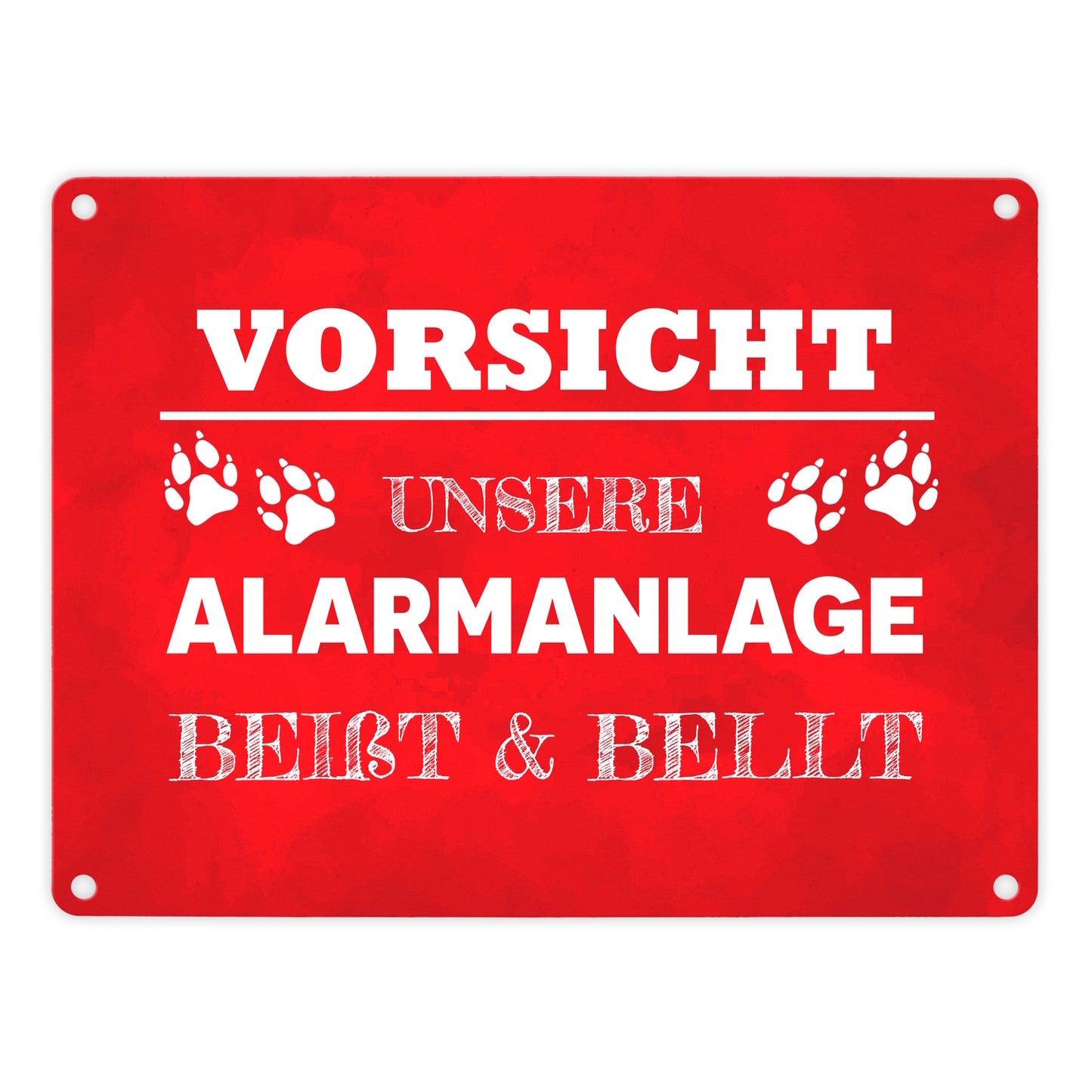 Vorsicht unsere Alarmanlage beißt & bellt Metallschild in 15x20 cm in Rot