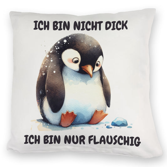 Flauschiger Pinguin Kuschelkissen mit Spruch Nicht dick sondern flauschig