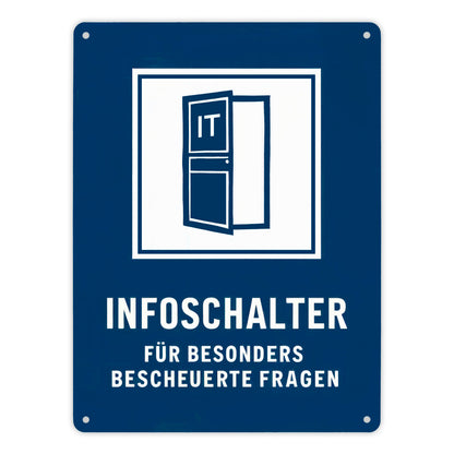 IT-Infoschalter für bescheuerte Fragen - Metallschild XL in 21x28 cm