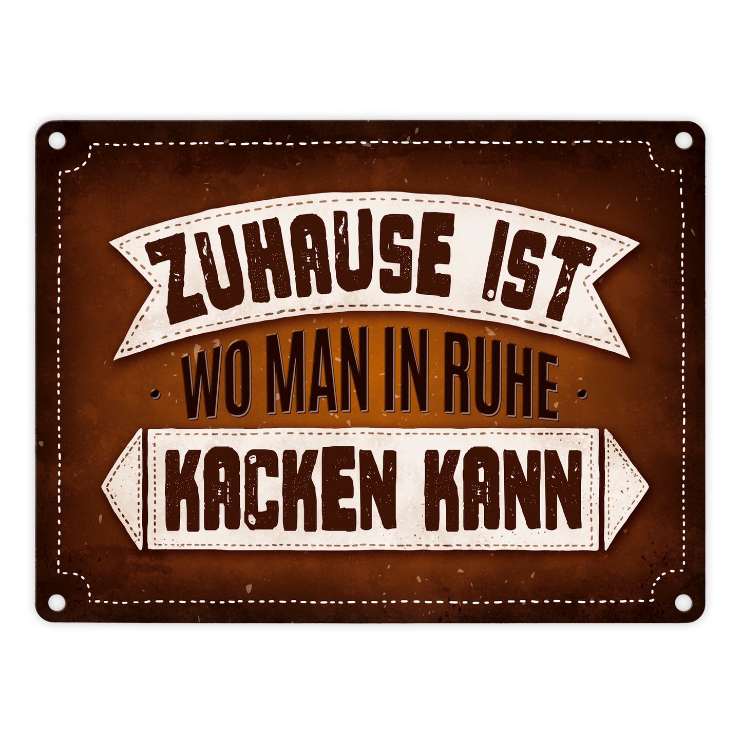 Toiletten Metallschild mit Klo Motiv und Spruch: Zuhause ist, wo man in Ruhe kacken kann