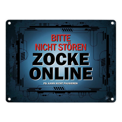 Metallschild mit Spruch: Bitte nicht stören - Zocke online