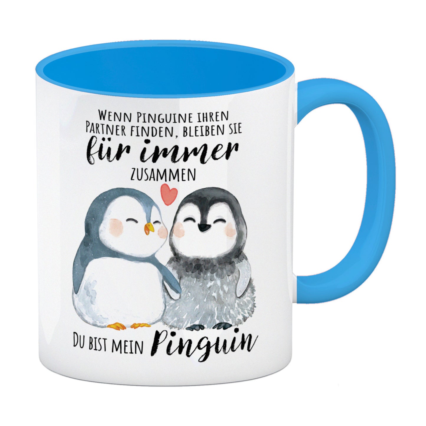 Pinguin Kaffeebecher in hellblau mit Spruch Du bist mein ewiger Pinguin