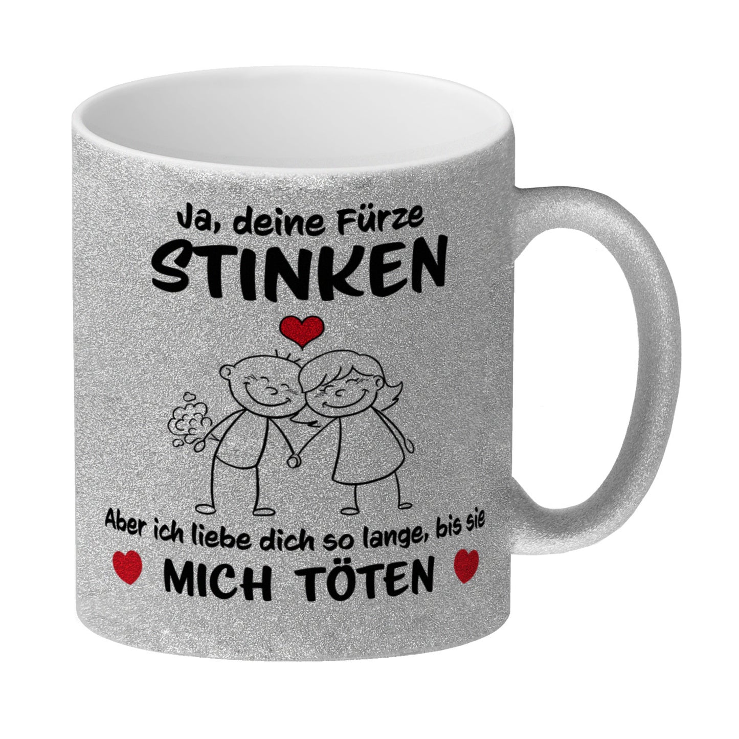 Ja, deine Fürze stinken, aber ich liebe dich trotzdem Glitzer-Kaffeebecher