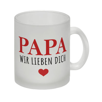 Papa wir lieben dich Glas Tasse in rot mit Herz