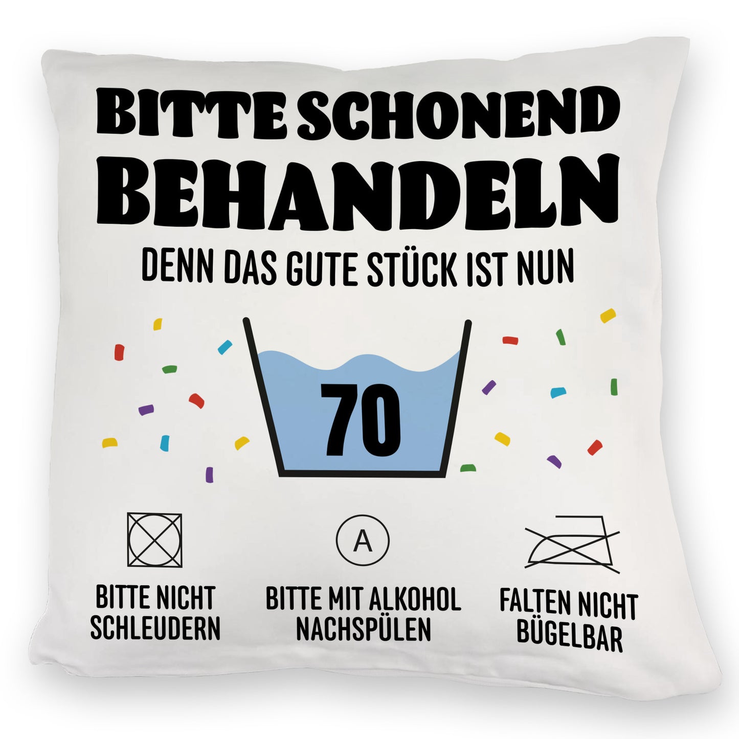 Bitte schonend behandeln - 70. Geburtstag Kuschelkissen