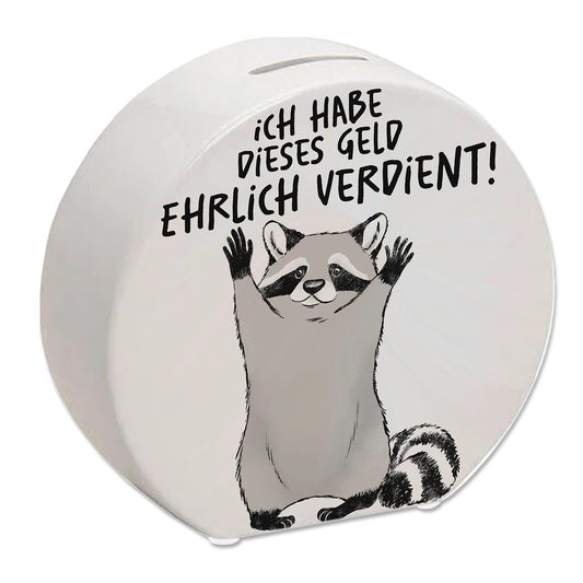 Waschbär Spardose mit Spruch Ich habe dieses Geld ehrlich verdient