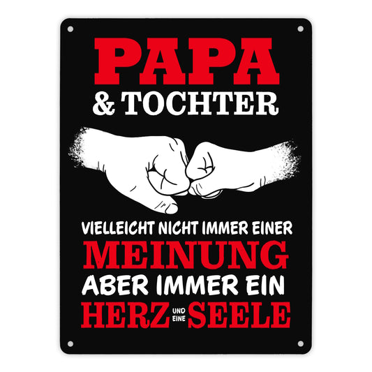 Papa & Tochter, ein Herz und eine Seele Metallschild XL in 21x28 cm mit Spruch in rot