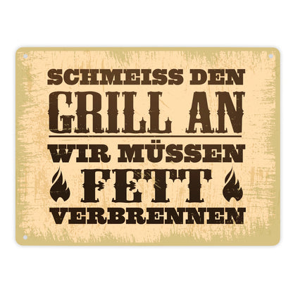 Schmeiss den Grill an, wir müssen Fett verbrennen Metallschild XL im rustikalen Stil