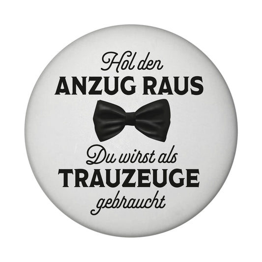 Hol den Anzug raus Trauzeuge Magnet rund rund