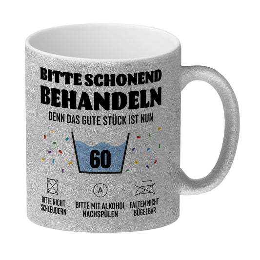 Bitte schonend behandeln - 60. Geburtstag Glitzer-Kaffeebecher