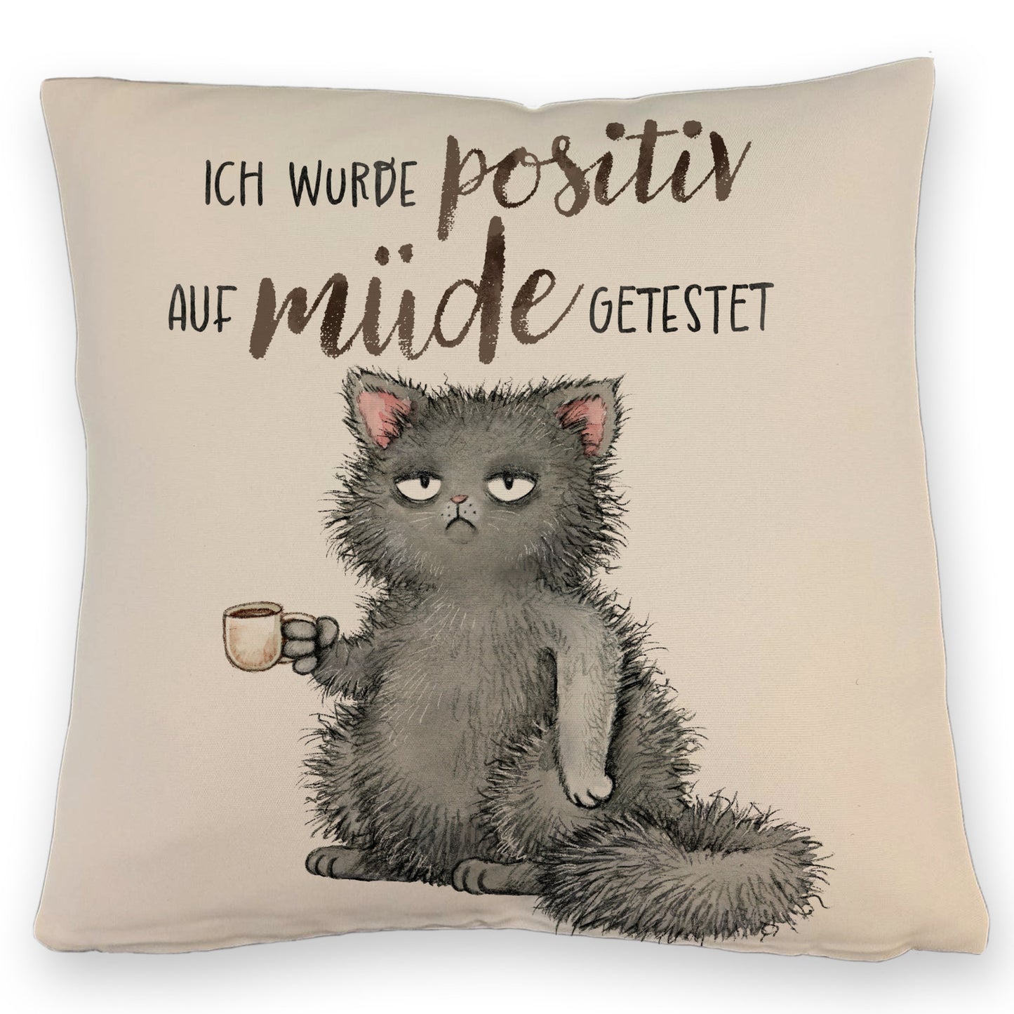 Genervte Katze Kissen mit Leinenoptik mit Spruch positiv auf müde getestet