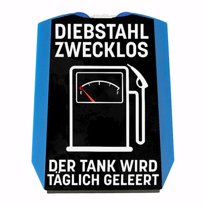 Diebstahl zwecklos, der Tank wird täglich geleert Parkscheibe