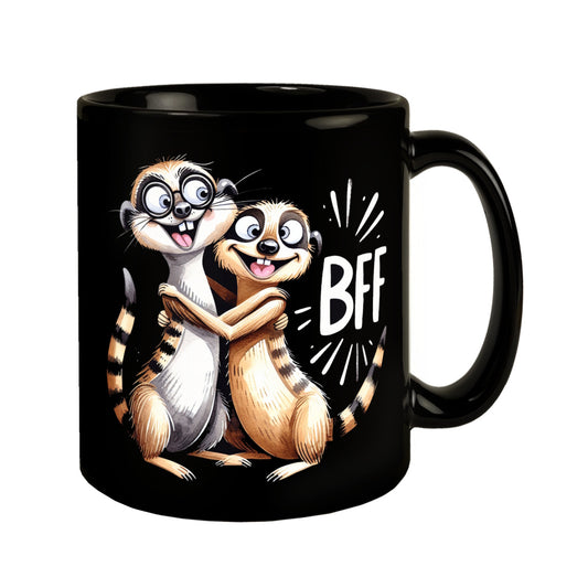 Verrückte Erdmännchen Freundschaft Tasse in Schwarz mit Spruch BFF - Best friends forever