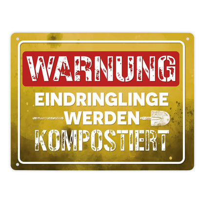 Warnung Eindringlinge werden kompostiert Metallschild XL in 21x28 cm in gelb