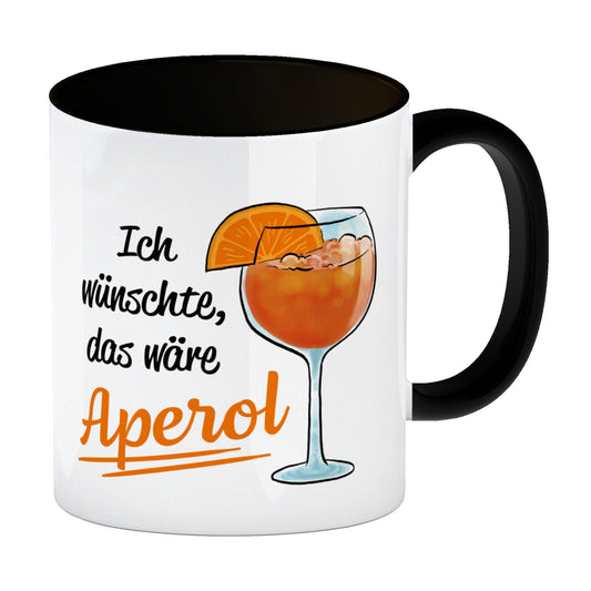 Cocktail Kaffeebecher in schwarz mit Spruch Ich wünschte das wäre Aperol