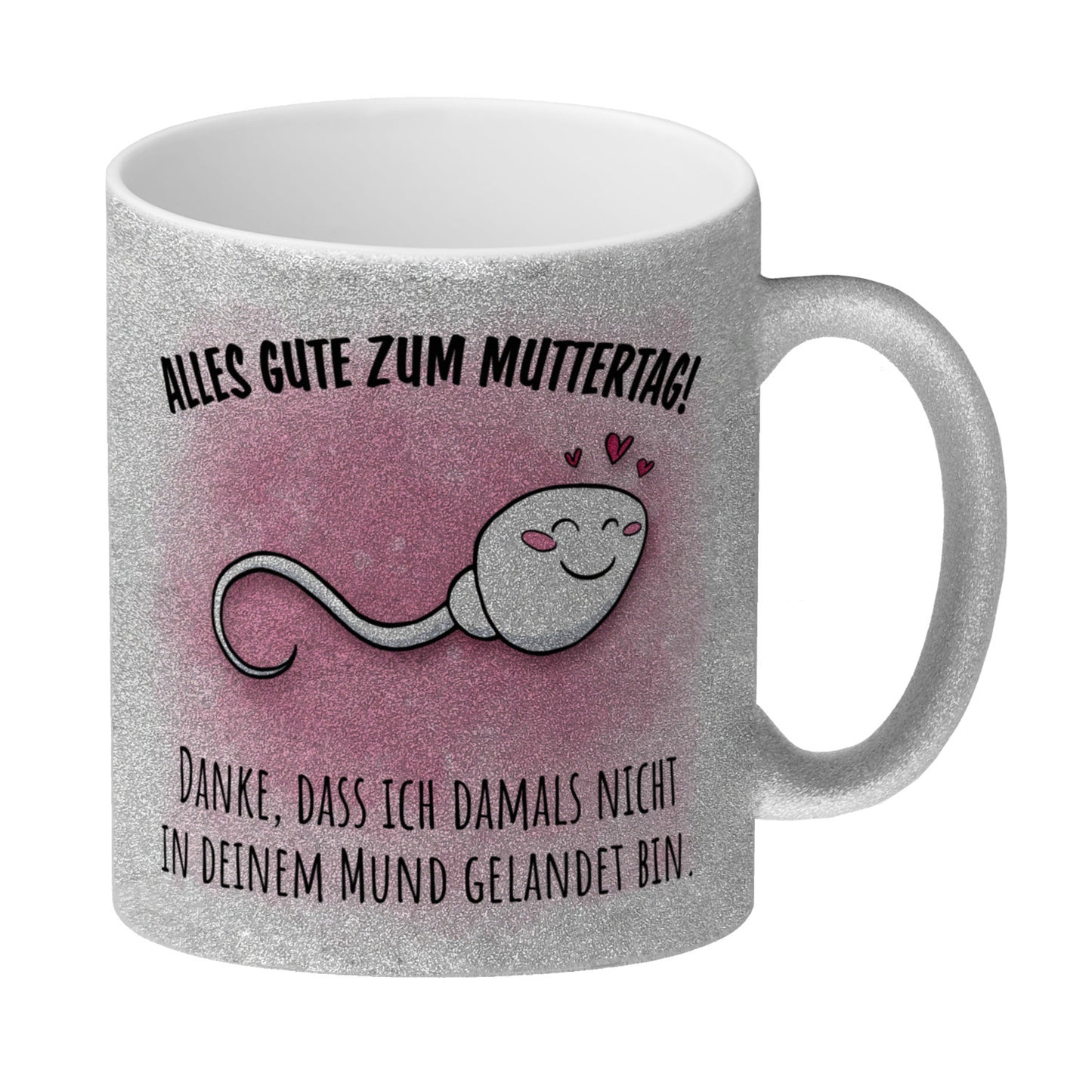 Danke Mama, dass du nicht Glitzer-Kaffeebecher zum Muttertag mit Mund Spruch