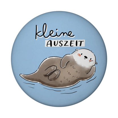 Otter Magnet rund mit Spruch Kleine Auszeit