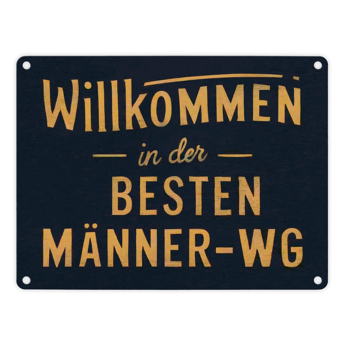 Willkommen in der besten Männer-WG Metallschild in 15x20 cm