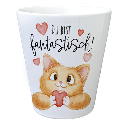 Katze Blumentopf mit Spruch Du bist fantastisch