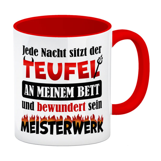 Jede Nacht sitzt der Teufel an meinem Bett… Kaffeebecher Rot