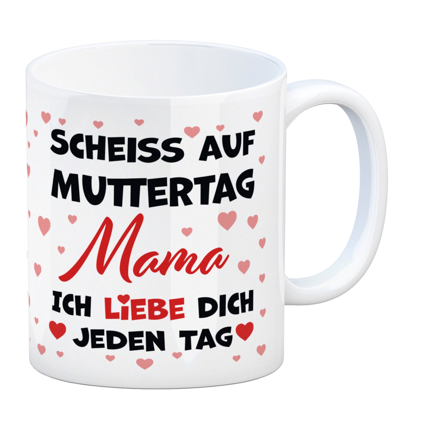 Scheiß auf Muttertag Kaffeebecher mit Herzchen-Muster für die beste Mama