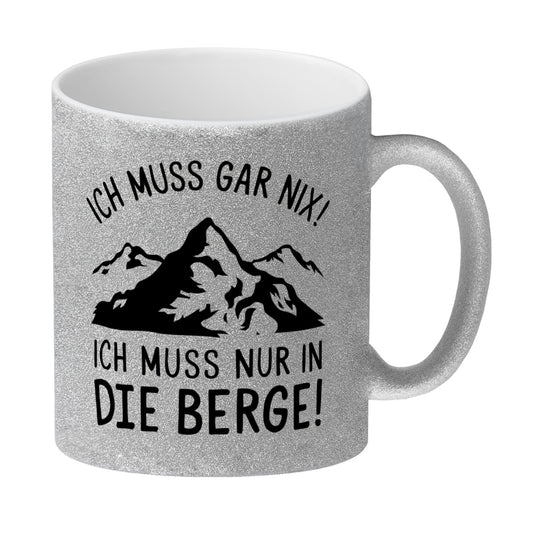 Ich muss nur in die Berge Glitzer-Kaffeebecher