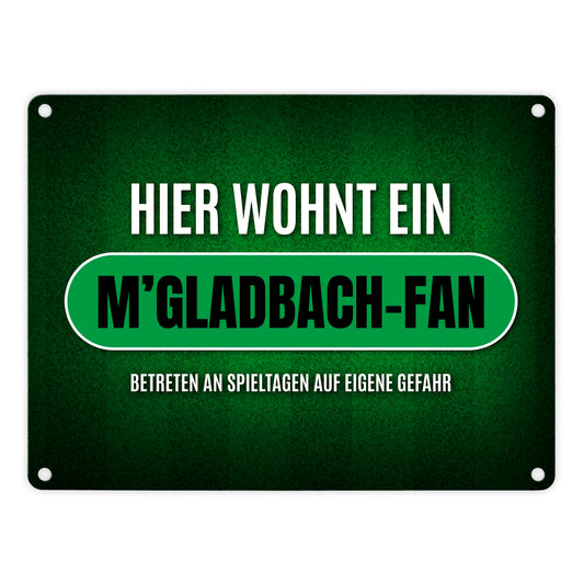 Hier wohnt ein M'Gladbach-Fan Metallschild mit Rasen Motiv