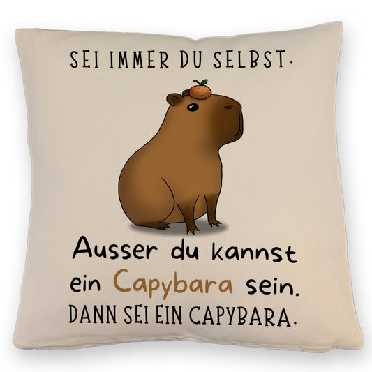 Sei immer du selbst - ausser du kannst ein Capybara sein Kissen mit Leinenoptik