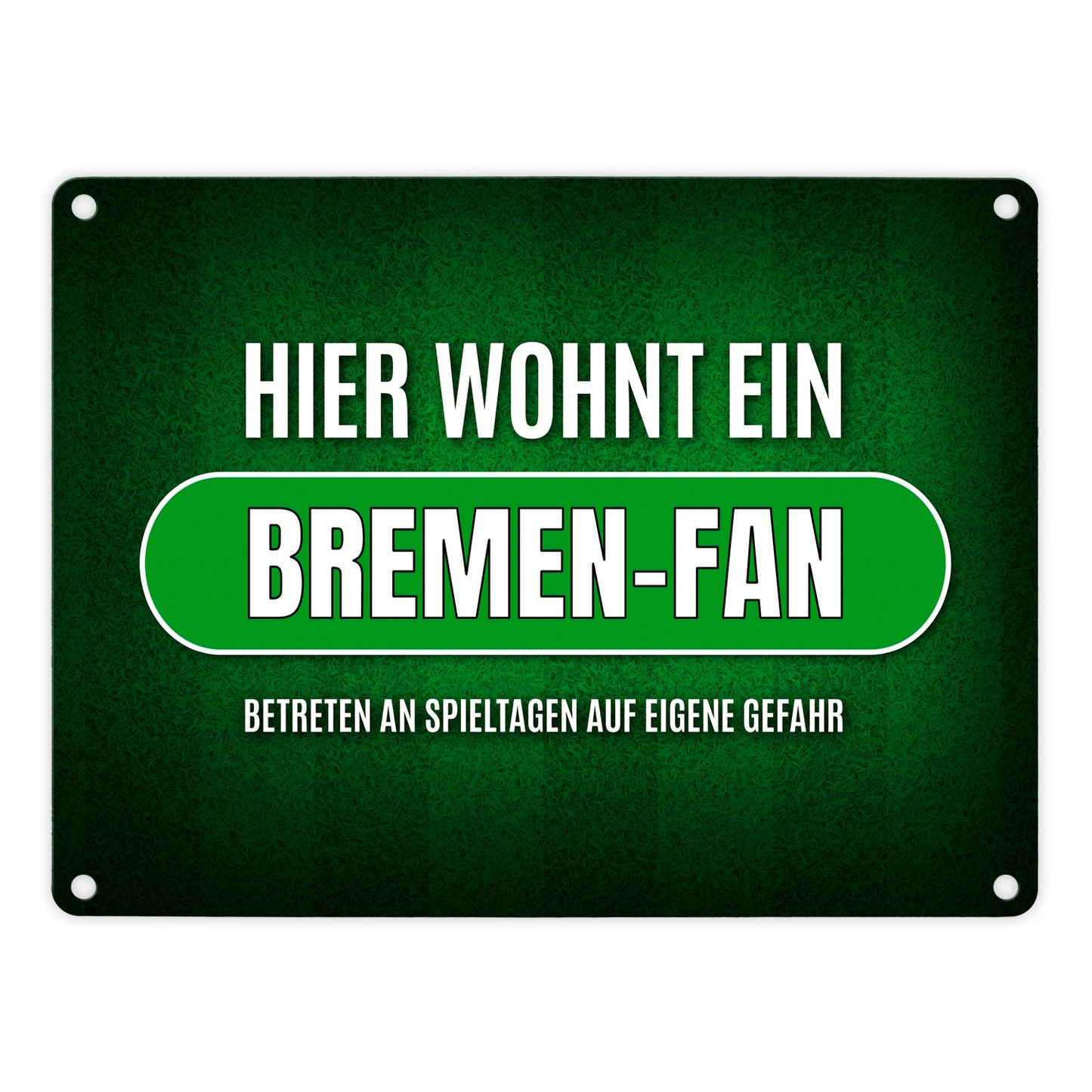 Hier wohnt ein Bremen-Fan Metallschild mit Rasen Motiv