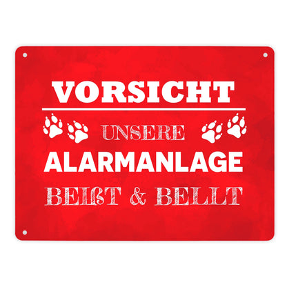 Vorsicht unsere Alarmanlage beißt & bellt Metallschild XL in 21x28 cm in Rot