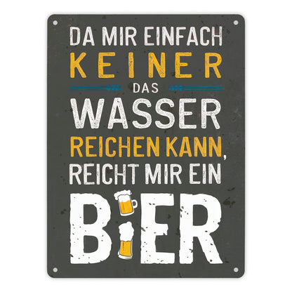 Reicht mir Bier statt Wasser Metallschild XL in 21x28 cm