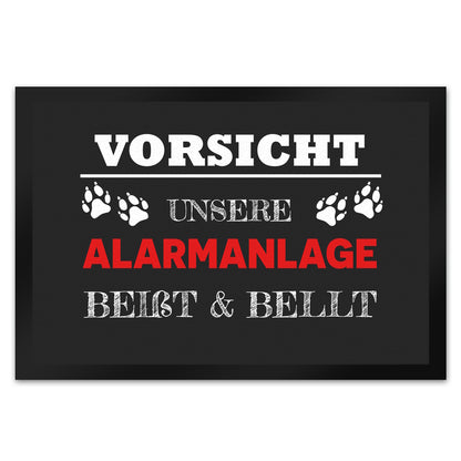 Vorsicht unsere Alarmanlage beißt & bellt Fußmatte XL in 40x60 cm