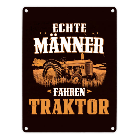 Echte Männer fahren Traktor Metallschild in 15x20 cm